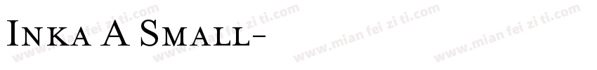 Inka A Small字体转换